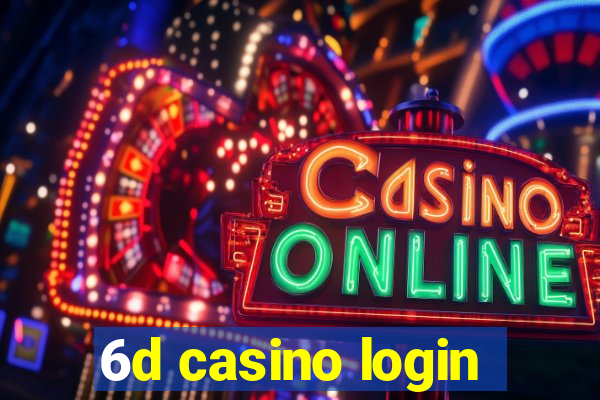 6d casino login